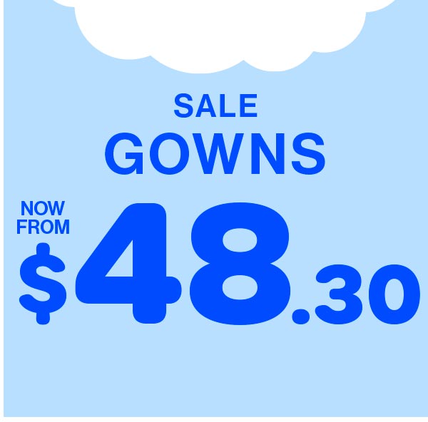Sale Gowns Now From $48.30