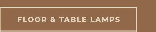 [Floor & Table Lamps]