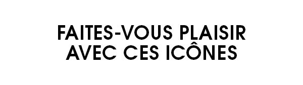 Faites-vous plaisir avec ces icônes