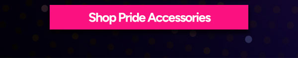 Shop Pride Accessories