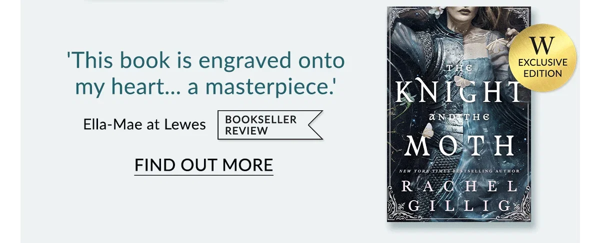 The Knight and the Moth by Rachel Gillig | EXCLUSIVE EDITION | FIND OUT MORE