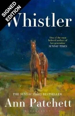 Whistler by Ann Patchett | SIGNED EDITION