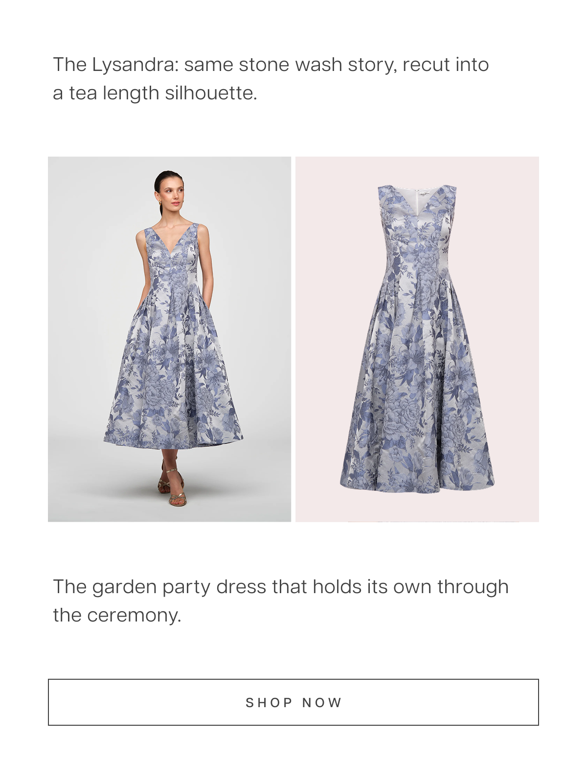 The Lysandra: same stone wash story, recut into a tea length silhouette — a V-neckline, a seamed bodice, and a flared A-line skirt with pockets. The garden party dress that holds its own through the ceremony. Shop Now 