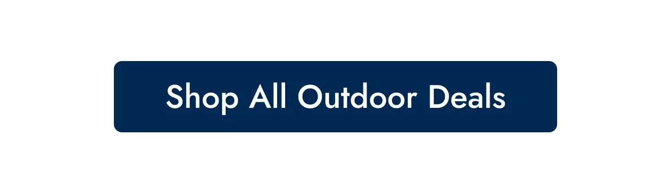 Shop All Outdoor Deals