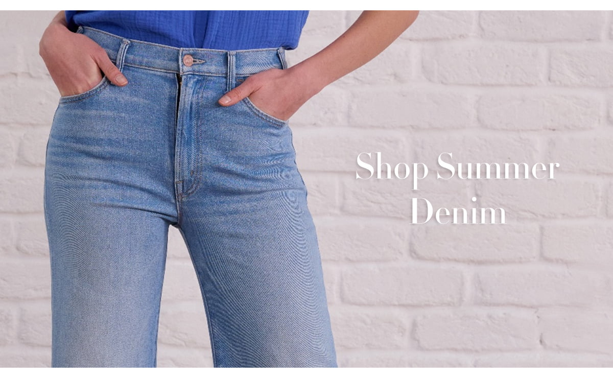 Shop Summer Denim