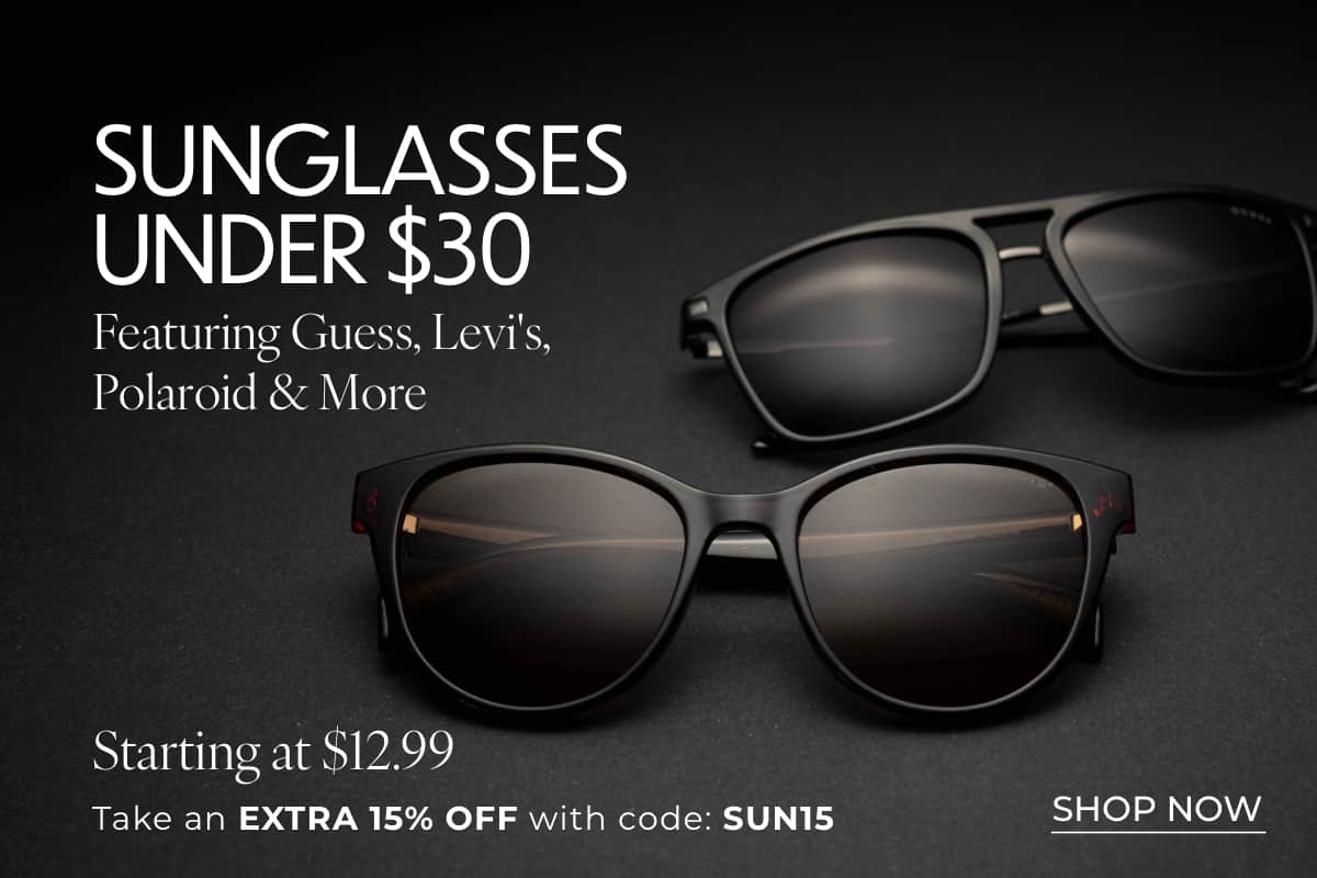 SHOP SUNGLASSES UNDER $30*