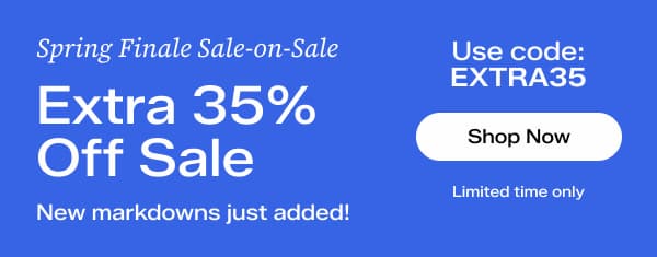 At the top of the email, a bright blue banner with white text says, Spring Finale Sale-on-Sale. Extra 35% Off Sale. New markdowns just added! Limited time only. Use code: EXTRA35. Shop Now.