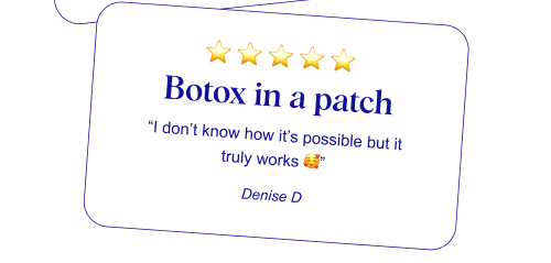 ⭐ ⭐ ⭐ ⭐ ⭐ Botox in a patch “I don’t know how it’s possible but it truly works 🥰” Denise D