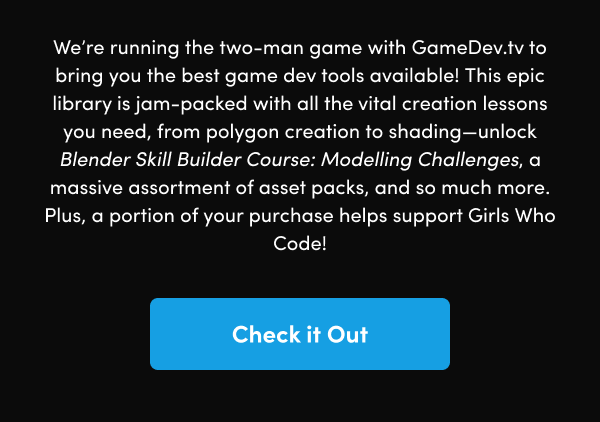 This epic library is jam-packed with all the vital creation lessons you need, from polygon creation to shading—unlock Blender Skill Builder Course: Modelling Challenges, a massive assortment of asset packs, and so much more. Plus, a portion of your purchase helps support Girls Who Code!
