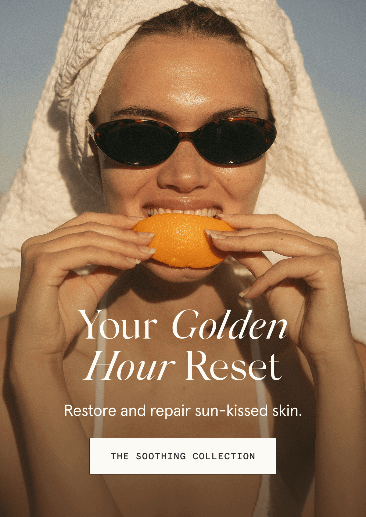 Your Golden Hour Reset - Restore and repair sun-kissed skin. [THE SOOTHING COLLECTION]