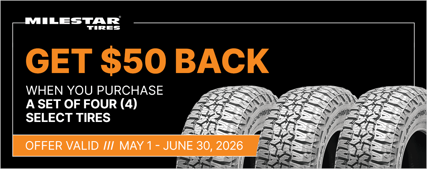 Get $50 back when you purchase a set of four (4) select Milestar tires