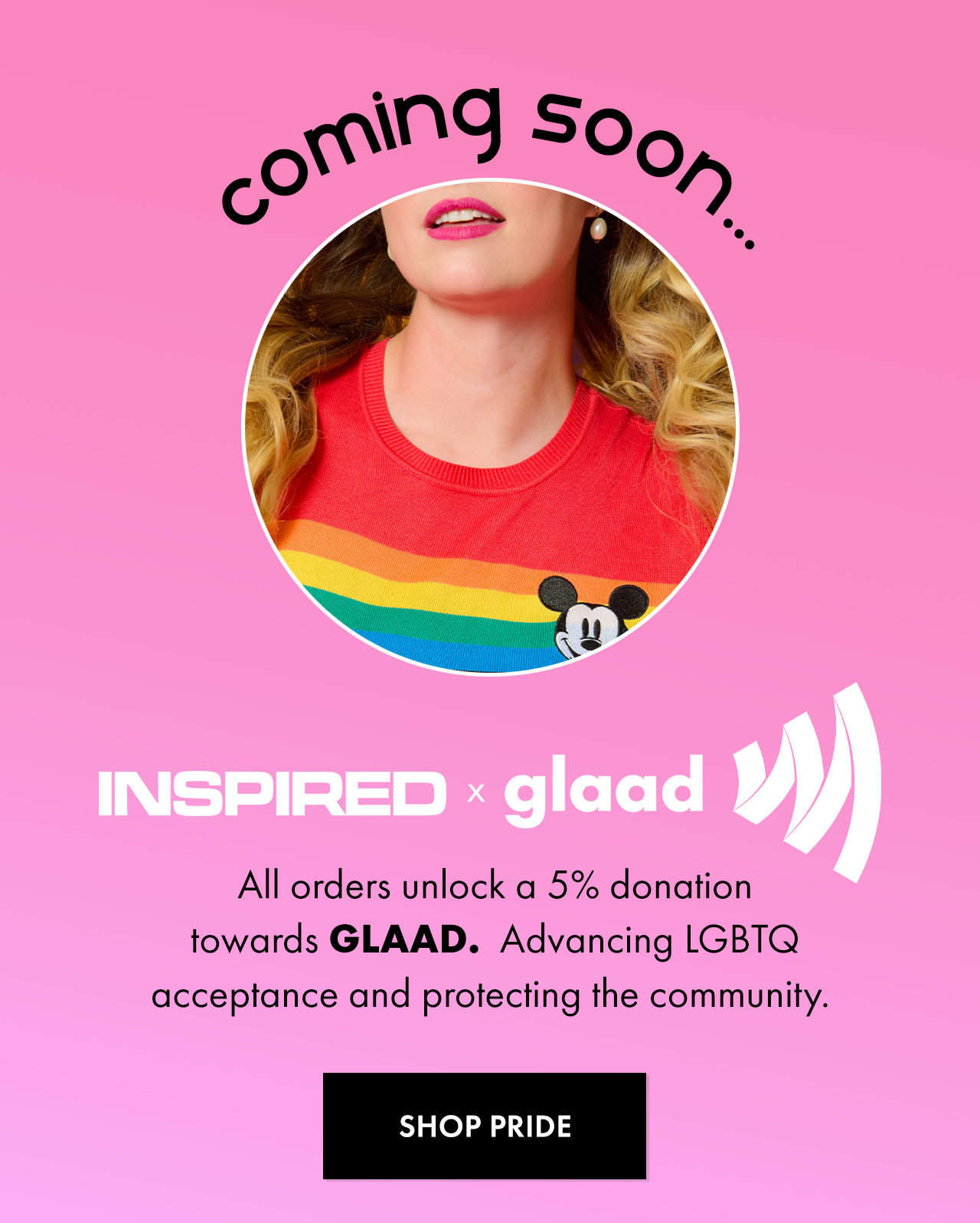 Shop Pride and Donate 5% to GLAAD at Checkout