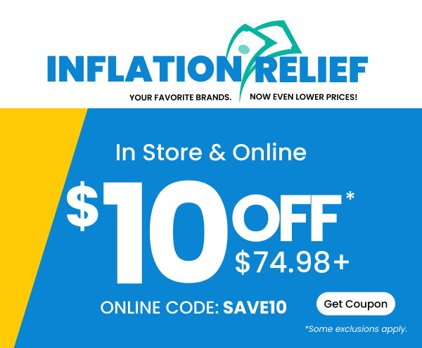 Inflation Relief Limited Time In Store & Online $10 Off $74.98+ Online Code: SAVE10 Get Coupon