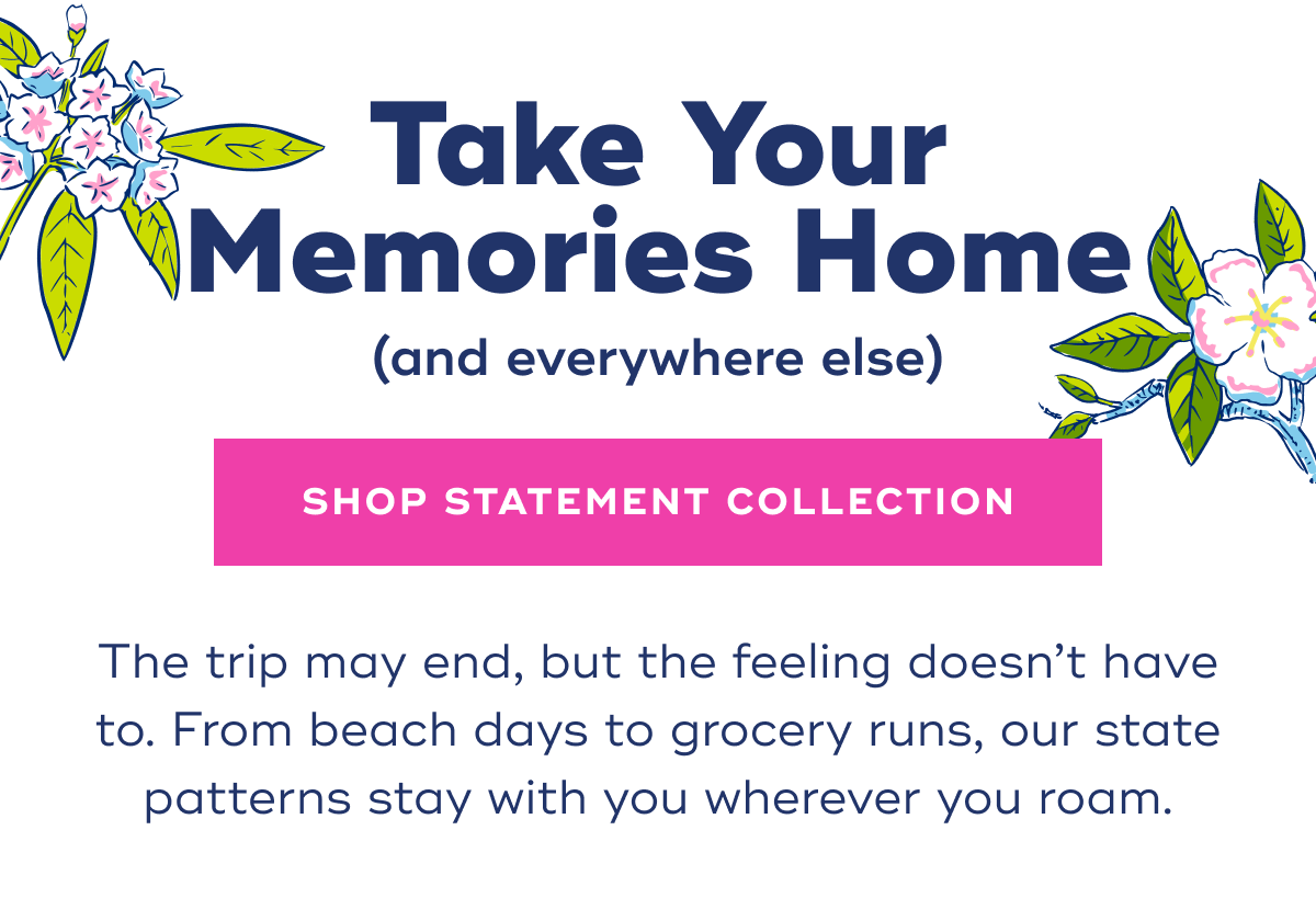 The trip may end, but the feeling doesn’t have to. From beach days to grocery runs, our state patterns stay with you wherever you roam.