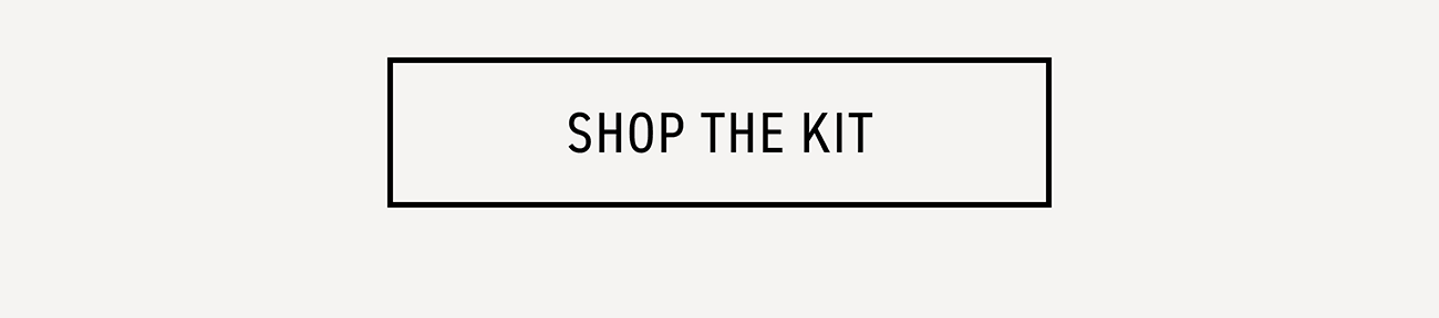 CTA: SHOP THE KIT