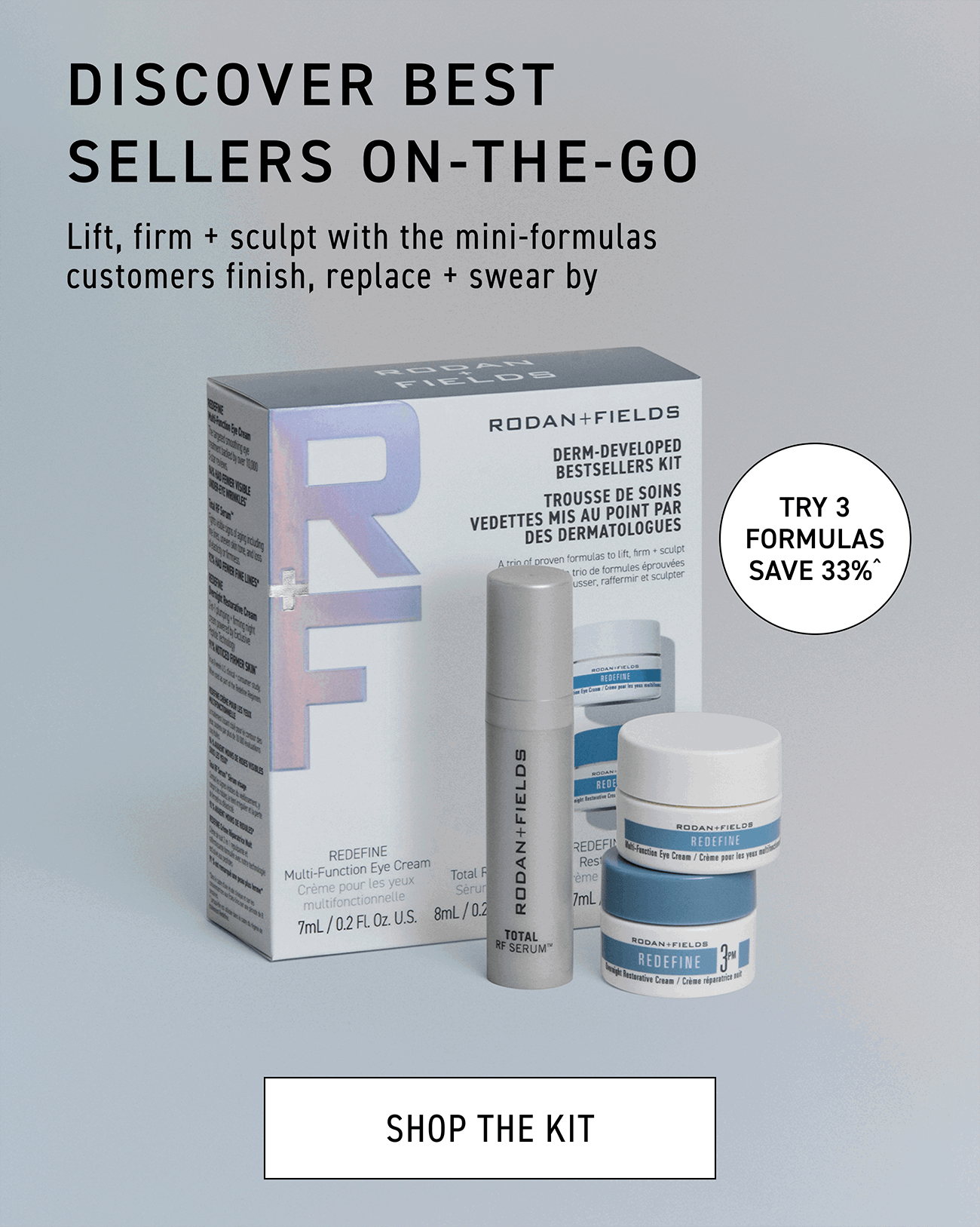 Discover best sellers on-the-go. CTA: SHOP THE KIT