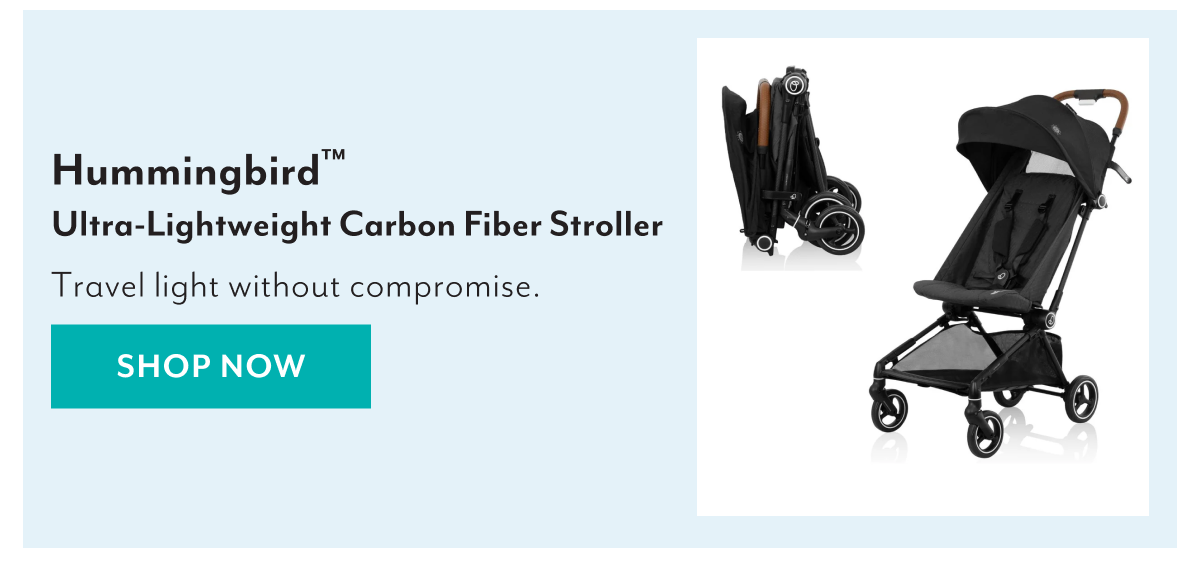 Hummingbird™ Ultra-Lightweight Carbon Fiber Stroller | Travel light without compromise. | SHOP NOW