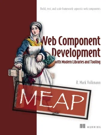Web Component Development with Modern Libraries and Tooling