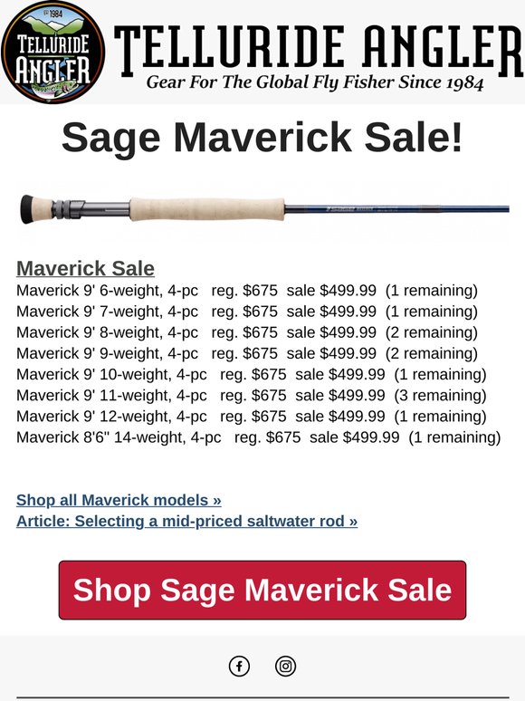 Sage Maverick rods on sale!