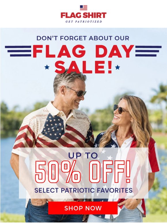 Our Flag Day Sale is on now!