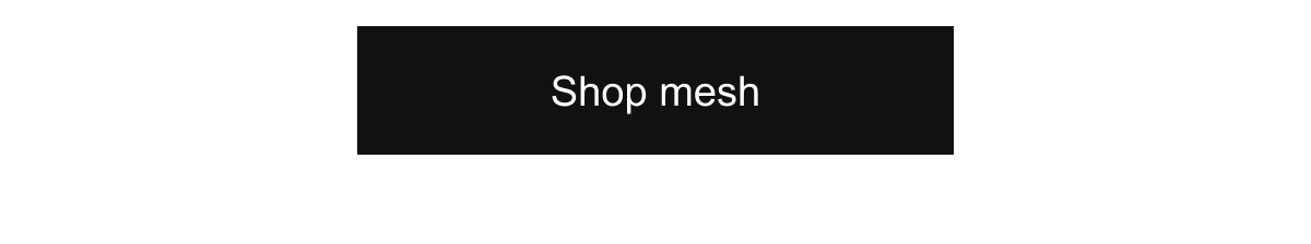 Shop mesh