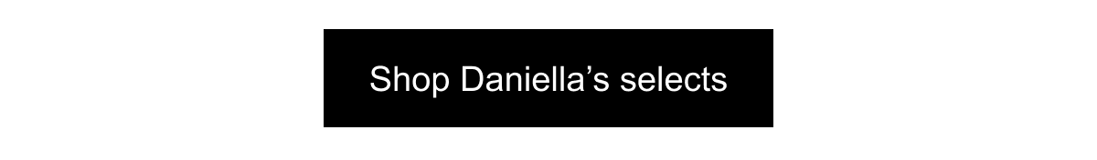 Shop Daniella selects
