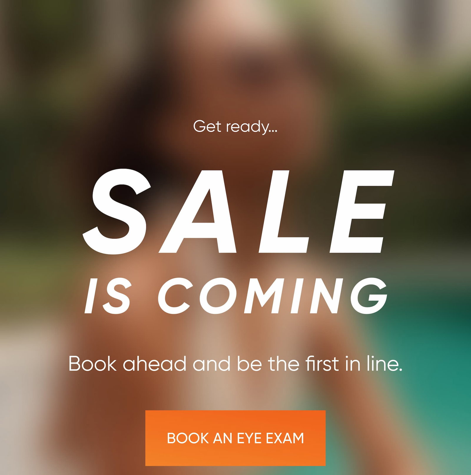 Get Ready...Sale is Coming. Book ahead and be the first in line. 