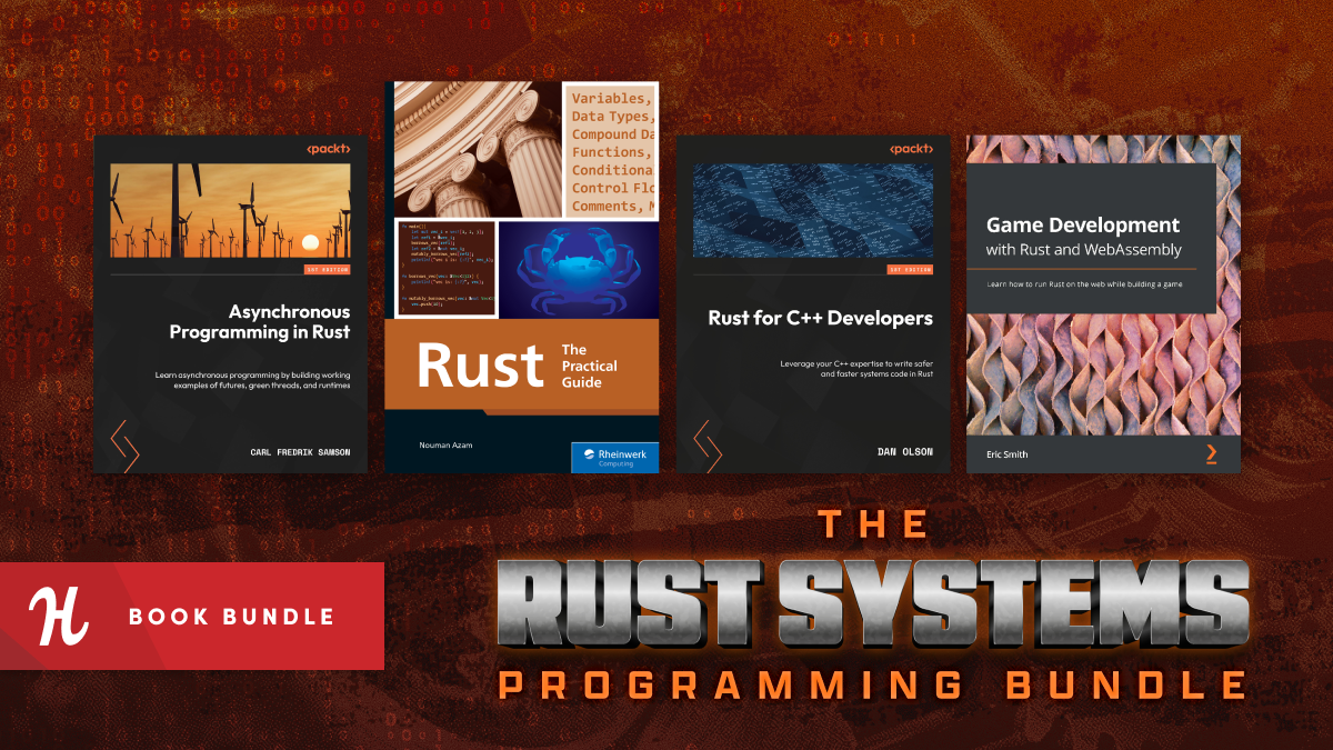 If you’ve wanted to integrate Rust into all your programming projects, we have the bundle for you!