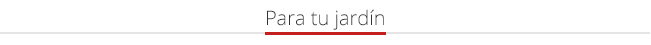 Promociones para tu jardín