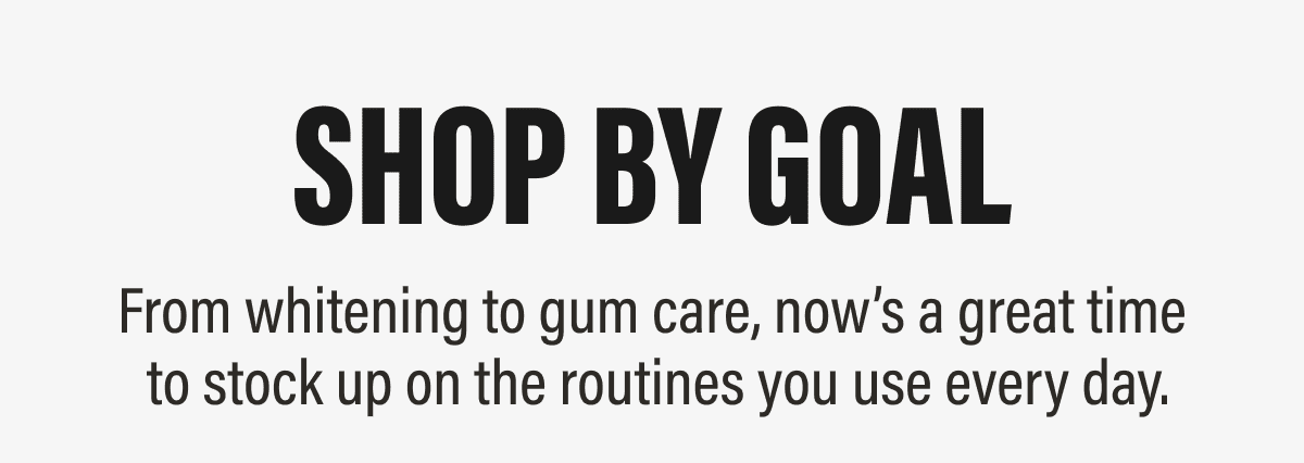 Shop by Goal