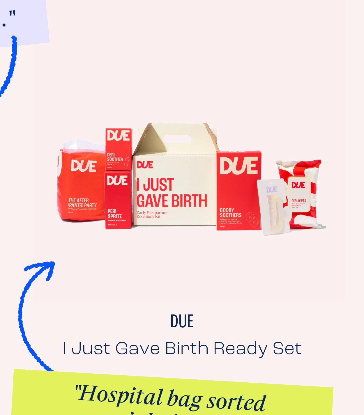DUE I Just Gave Birth Ready Set. Shop Now.