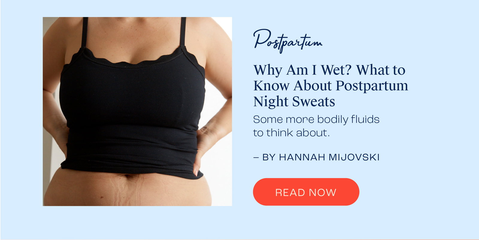 Why Am I Wet? What to Know About Postpartum Night Sweats. Read now