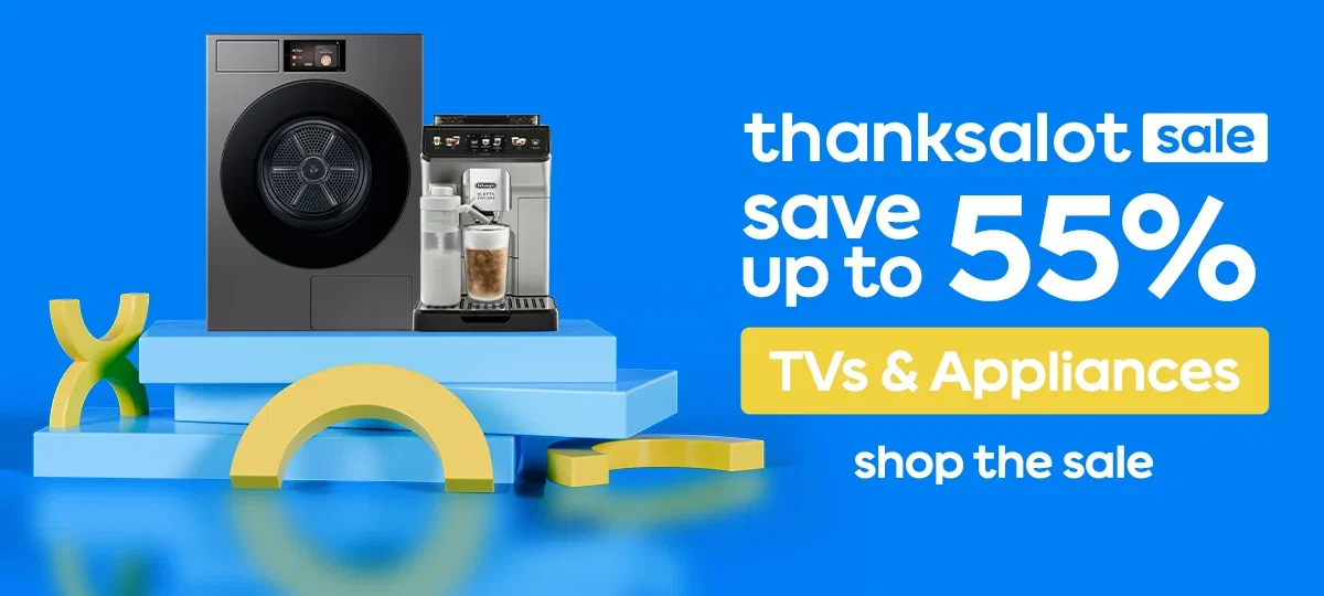 Save up to 55% on TV's & Appliances
