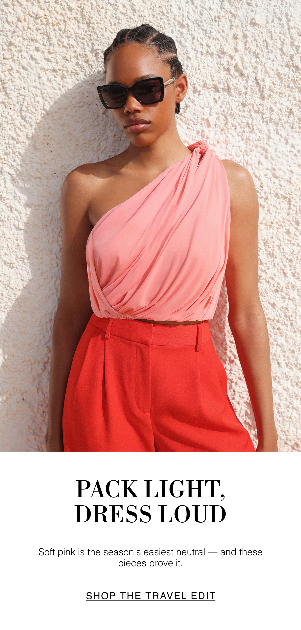 Pack Light, Dress Loud | Soft pink is the season's easiest neutral — and these five pieces prove it. Shop the Travel Edit 