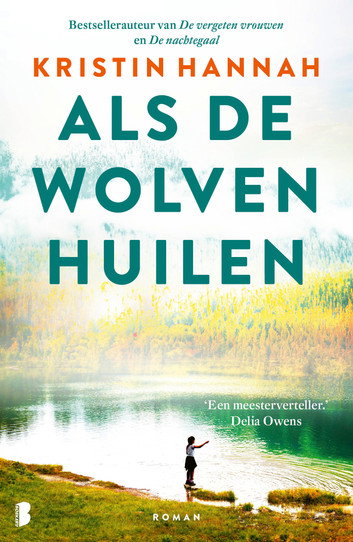 Als de wolven huilen door Kristin Hannah