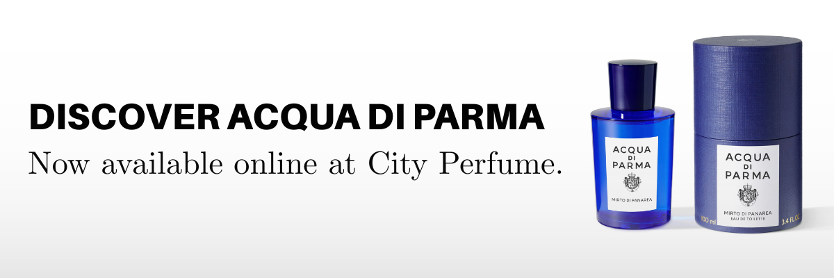 Discover Acqua Di Parma at City Perfume