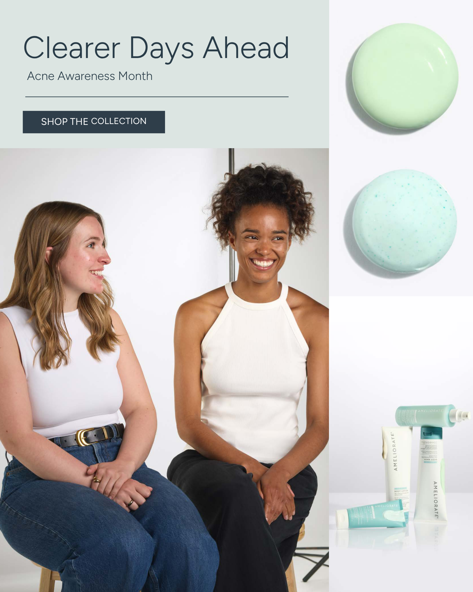 Acne Awareness Month - discover the Clarifying Range with routines that help support clearer, healthier-looking skin.