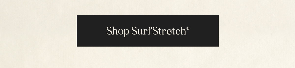 Shop SurfStretch®
