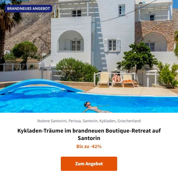 Kykladen-Träume im brandneuen Boutique-Retreat auf Santorin