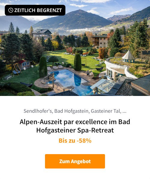 Alpen-Auszeit par excellence im Bad Hofgasteiner Spa-Retreat