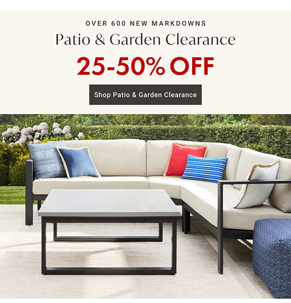 25-50% Off Patio & Garden Clearance | Shop Patio & Garden Clearance >