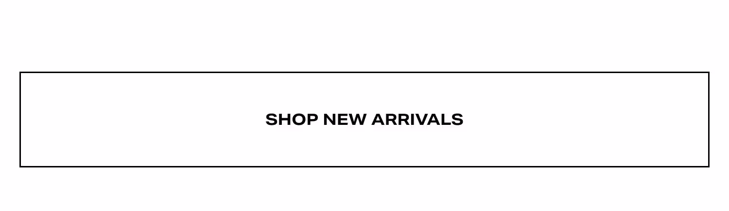 Shop New Arrivals