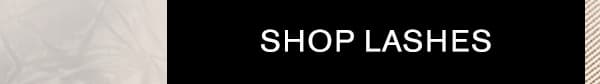 SHOP LASHES