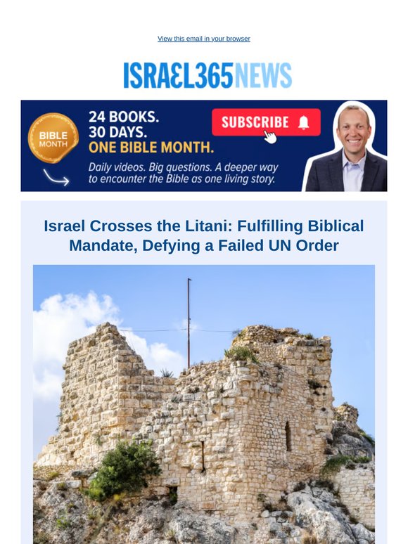 Israel Crosses the Litani: Fulfilling Biblical Mandate, Defying a Failed UN Order and Today's Top Stories