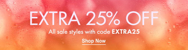 EXTRA 25% OFF SALE