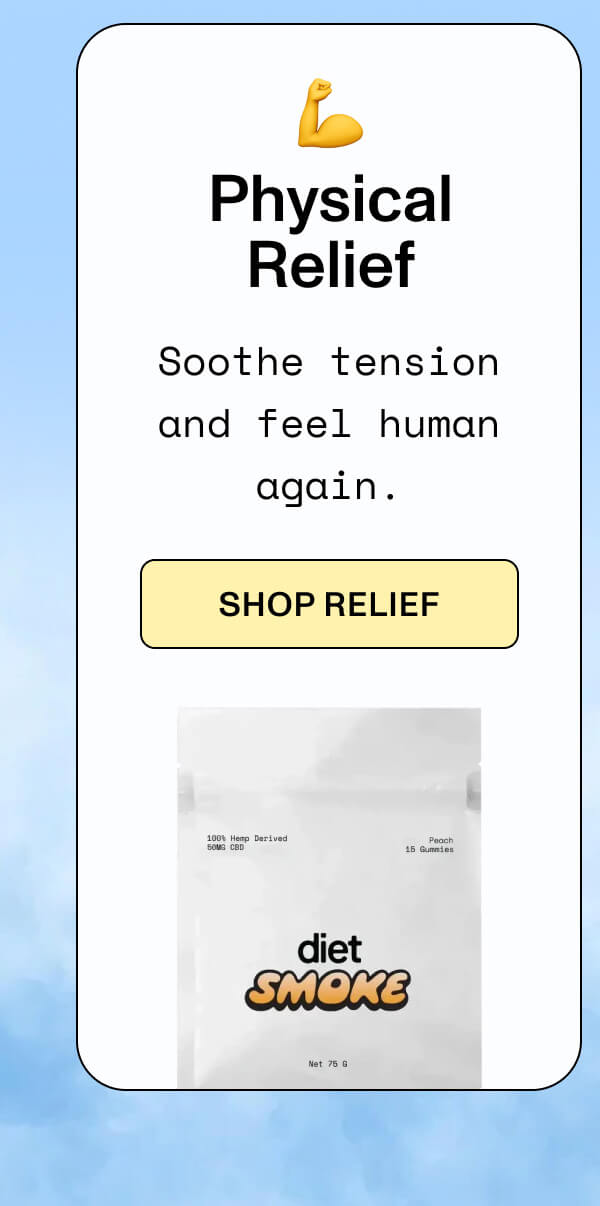 💪 PHYSICAL RELIEF Soothe tension and feel human again.  >> SHOP RELIEF <<