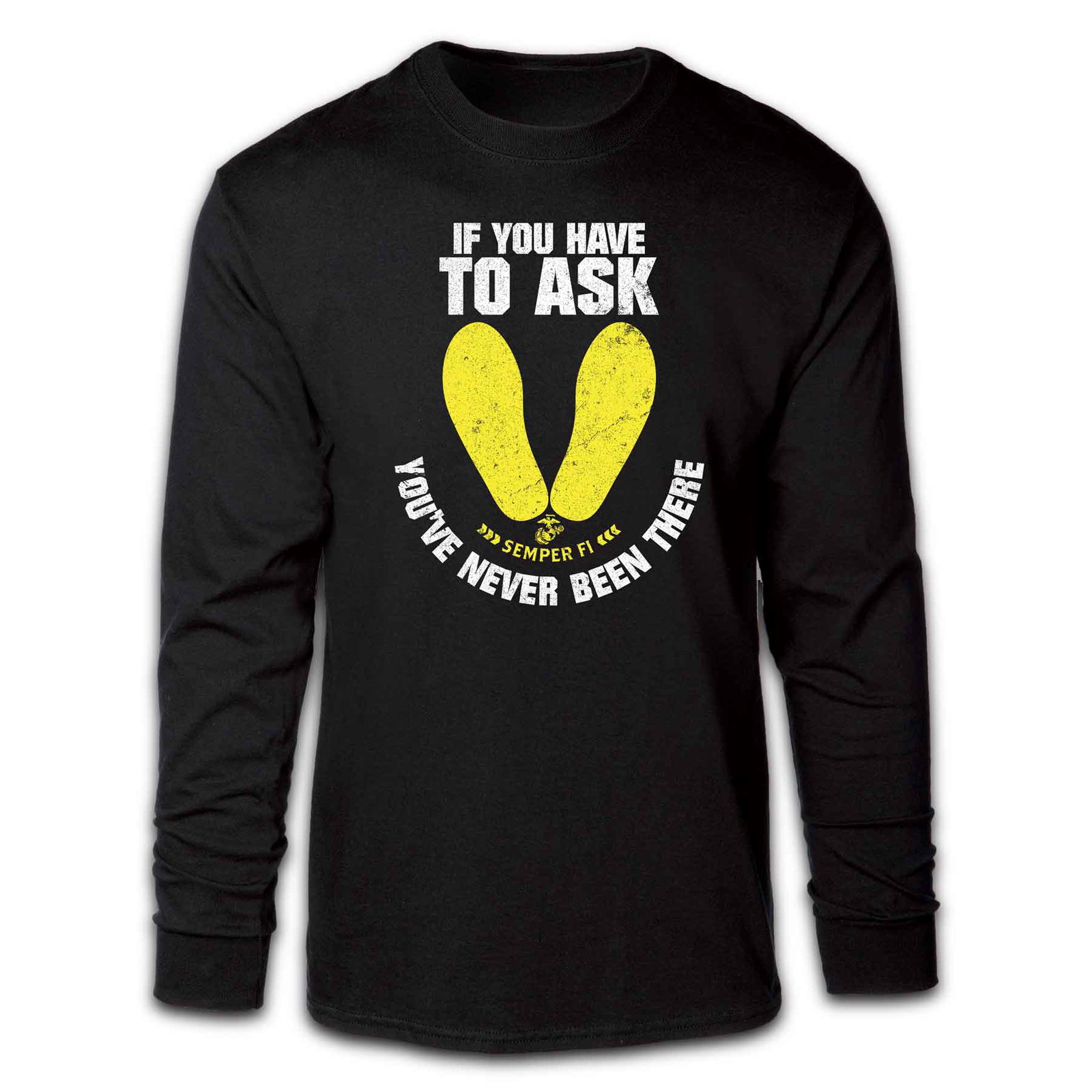 Image of If You Have To Ask Long Sleeve T-shirt