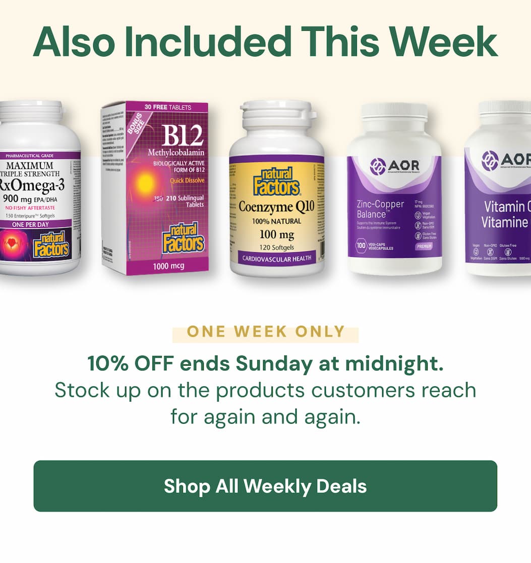 ALSO INCLUDED THIS WEEK | ONE WEEK ONLY: 10% OFF ends Sunday at midnight. Stock up on the products customers reach for again and again. SHOP WEEKLY DEALS →