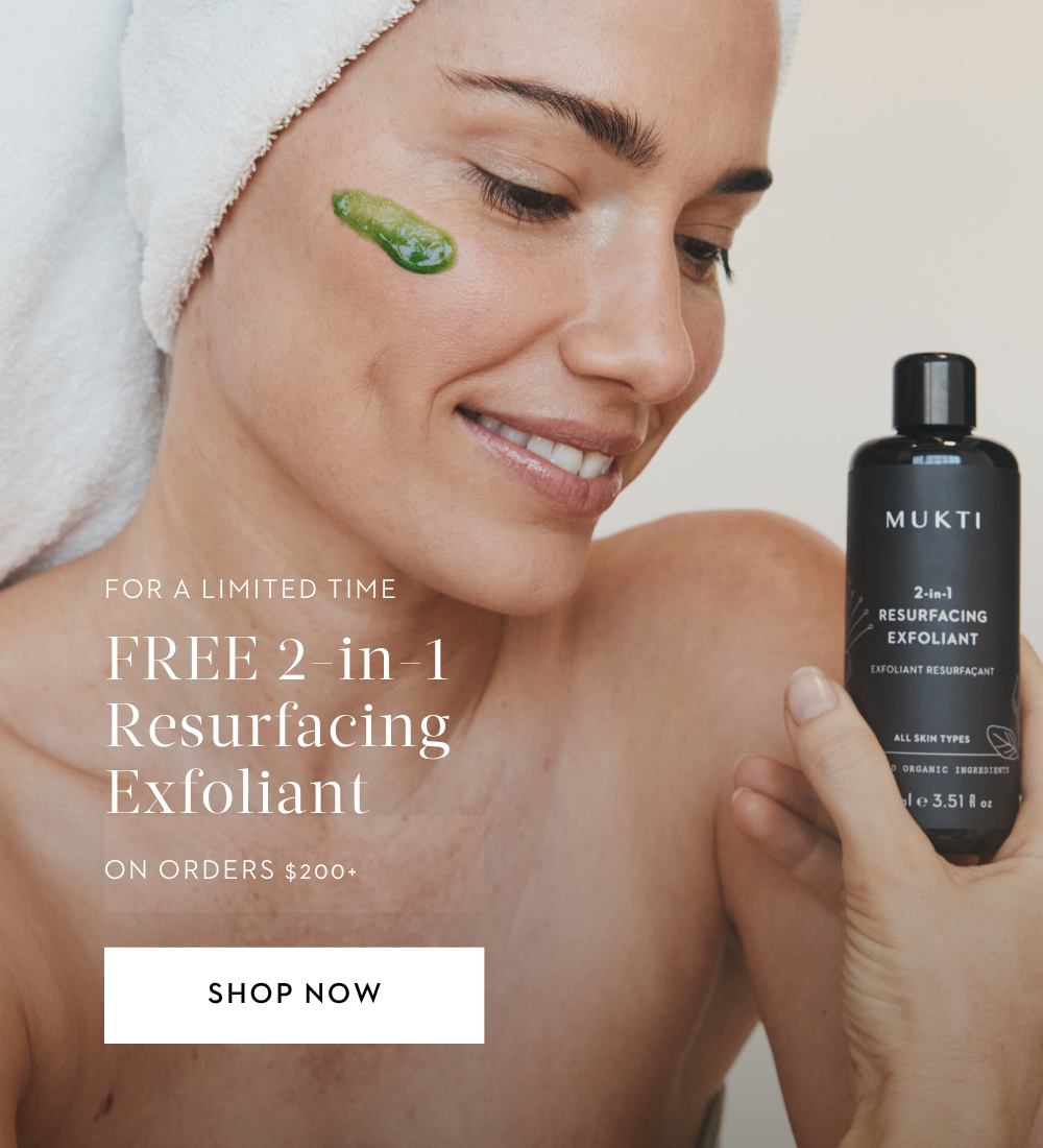 receive a free 2-in-1 resurfacing exfoliant when you spend $200+