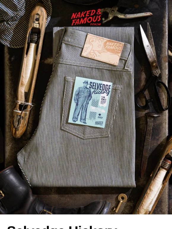 Reading between the lines. Selvedge Hickory drops this week.
